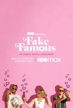 Watch Fake Famous Myflixer