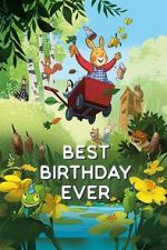 Watch The Best Birthday Ever Myflixer