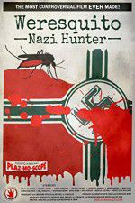 Watch Weresquito: Nazi Hunter Myflixer