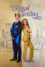 Watch A Royal Setting Myflixer