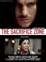 Watch The Sacrifice Zone (The Activist) Myflixer