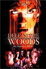 Watch Deep in the Woods Myflixer