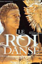 Watch Le roi danse Myflixer