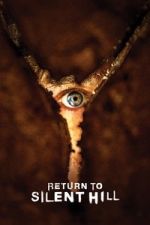 Watch Return to Silent Hill Myflixer