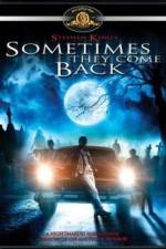 Watch Sometimes They Come Back Myflixer