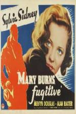 Watch Mary Burns Fugitive Myflixer