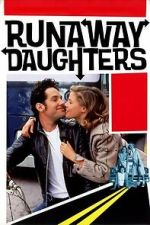 Watch Runaway Daughters Myflixer
