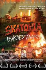 Watch Skatopia: 88 Acres of Anarchy Myflixer
