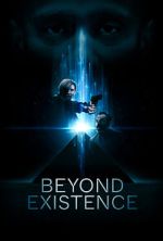 Watch Beyond Existence Myflixer