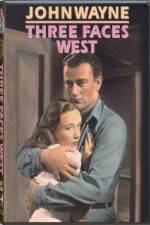 Watch Three Faces West Myflixer