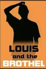 Watch Louis and the Brothel Myflixer