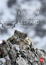 Watch The Frozen Kingdom of the Snow Leopard Myflixer