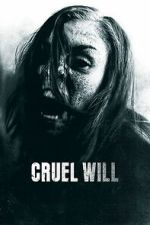 Watch Cruel Will Myflixer