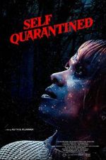 Watch Self Quarantined Myflixer