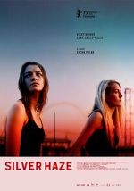 Watch Silver Haze Myflixer