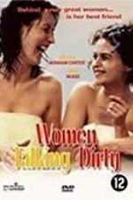 Watch Women Talking Dirty Myflixer