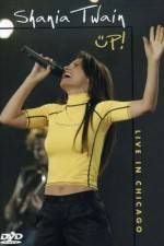 Watch Shania Up! Live in Chicago Myflixer