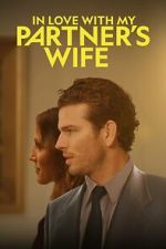 Watch In Love with My Partner\'s Wife Myflixer