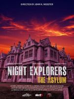 Watch Night Explorers: The Asylum Myflixer