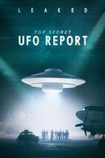 Watch Leaked: Top Secret UFO Report Myflixer