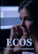 Watch Ecos y otros relatos extraordinarios Myflixer