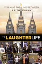 Watch The Laughter Life Myflixer