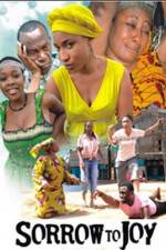 Watch Sorrow To Joy Myflixer