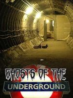 Watch Ghosts on the Underground Myflixer