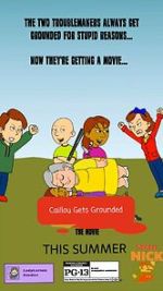 Watch The Caillou Gets Grounded Movie Myflixer