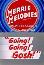 Watch Going! Going! Gosh! (Short 1952) Myflixer