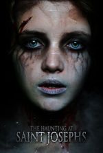 Watch The Haunting at Saint Joseph\'s Myflixer