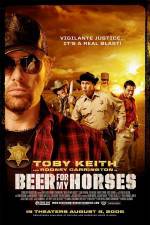 Watch Beer For My Horses Myflixer