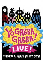 Watch Yo Gabba Gabba Live from NOKIA Theatre LA Live Myflixer