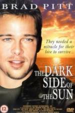 Watch The Dark Side of the Sun Myflixer