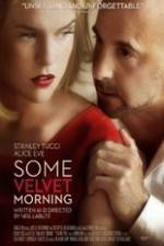 Watch Some Velvet Morning Myflixer