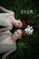 Watch Ovum Myflixer