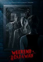 Watch Weekend Deadaway Myflixer
