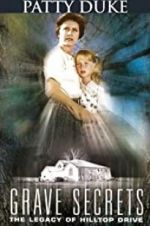 Watch Grave Secrets: The Legacy of Hilltop Drive Myflixer