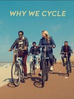 Watch Why We Cycle Myflixer