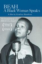 Watch Beah: A Black Woman Speaks Myflixer
