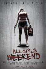 Watch All Girls Weekend Myflixer