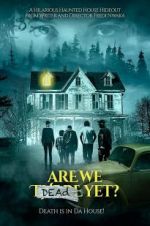 Watch Are We Dead Yet Myflixer