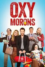 Watch Oxy Morons Myflixer