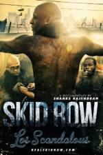 Watch Los Scandalous - Skid Row Myflixer