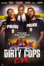 Watch Dirty Cops L.A. Myflixer