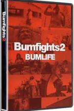 Watch Bumfights 2: Bumlife Myflixer