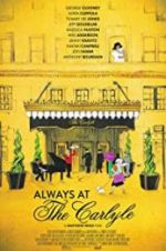 Watch Always at The Carlyle Myflixer