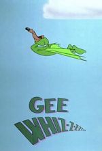 Watch Gee Whiz-z-z-z-z-z-z (Short 1956) Myflixer