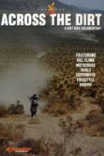 Watch Across the Dirt: A Dirt Bike Documentary Myflixer