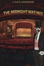 Watch The Midnight Matinee Myflixer